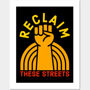 Reclaim These Streets Posters and Art